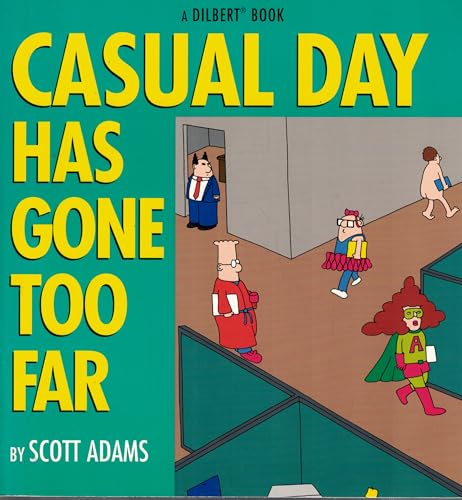 Cover of Casual Day Has Gone Too Far: A Dilbert Book