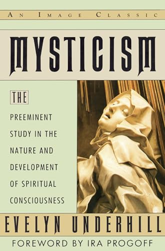 Cover of Mysticism: The Preeminent Study in the Nature and Development of Spiritual Consciousness