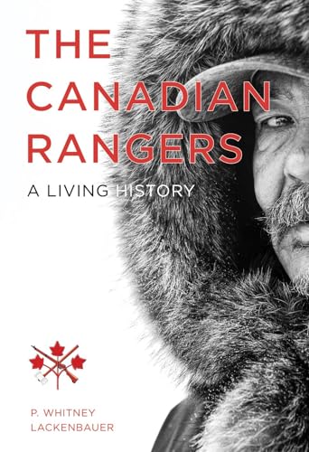 Cover of The Canadian Rangers: A Living History