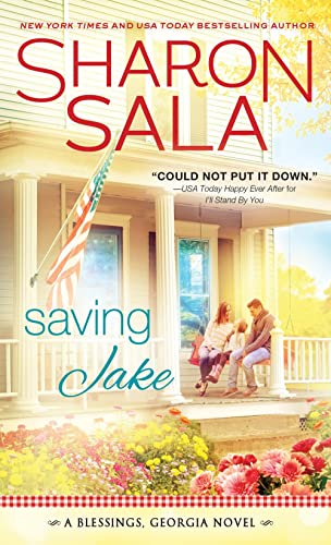 Cover of Saving Jake: A little trust, a lot of love, and an entire town is...