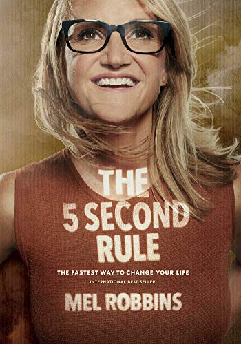 Cover of The 5 Second Rule: Transform your Life, Work, and Confidence with Everyday Courage