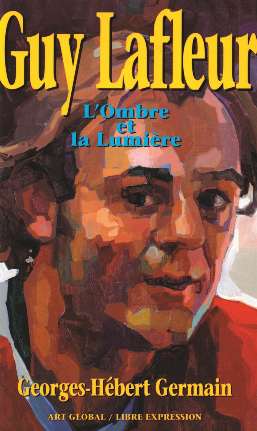 Cover of Guy Lafleur: L'Ombre et la Lumière - SIGNÉ